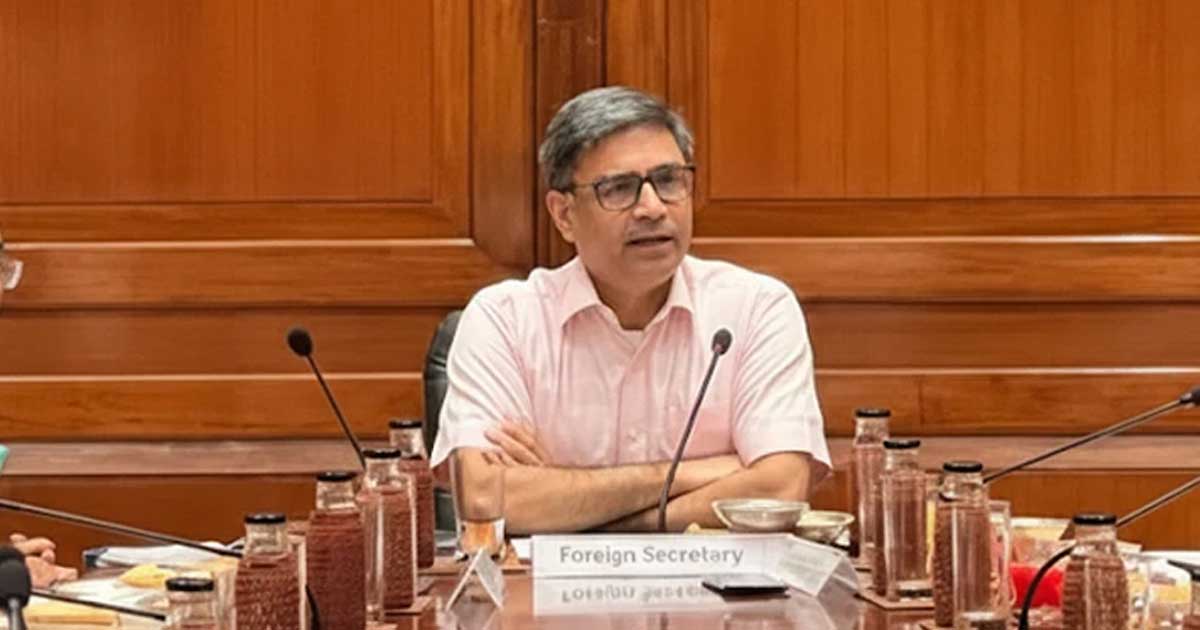 নির্বাচনে ক্ষমতায় যেই আসুক দিল্লি তার সঙ্গেই কাজ করবে : ভারতের পররাষ্ট্র সচিব